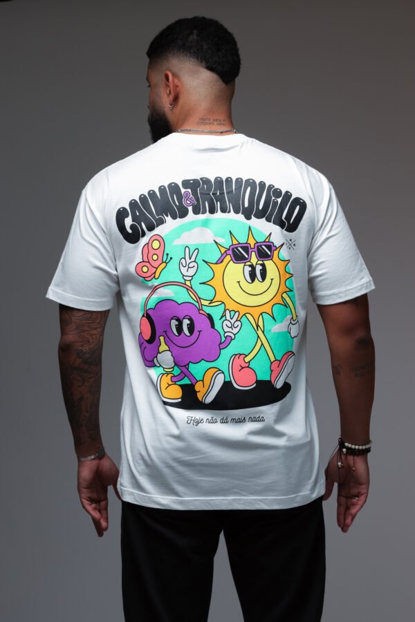 Camiseta Calmo e Tranquilo - Imagem 3